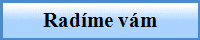Radíme vám
